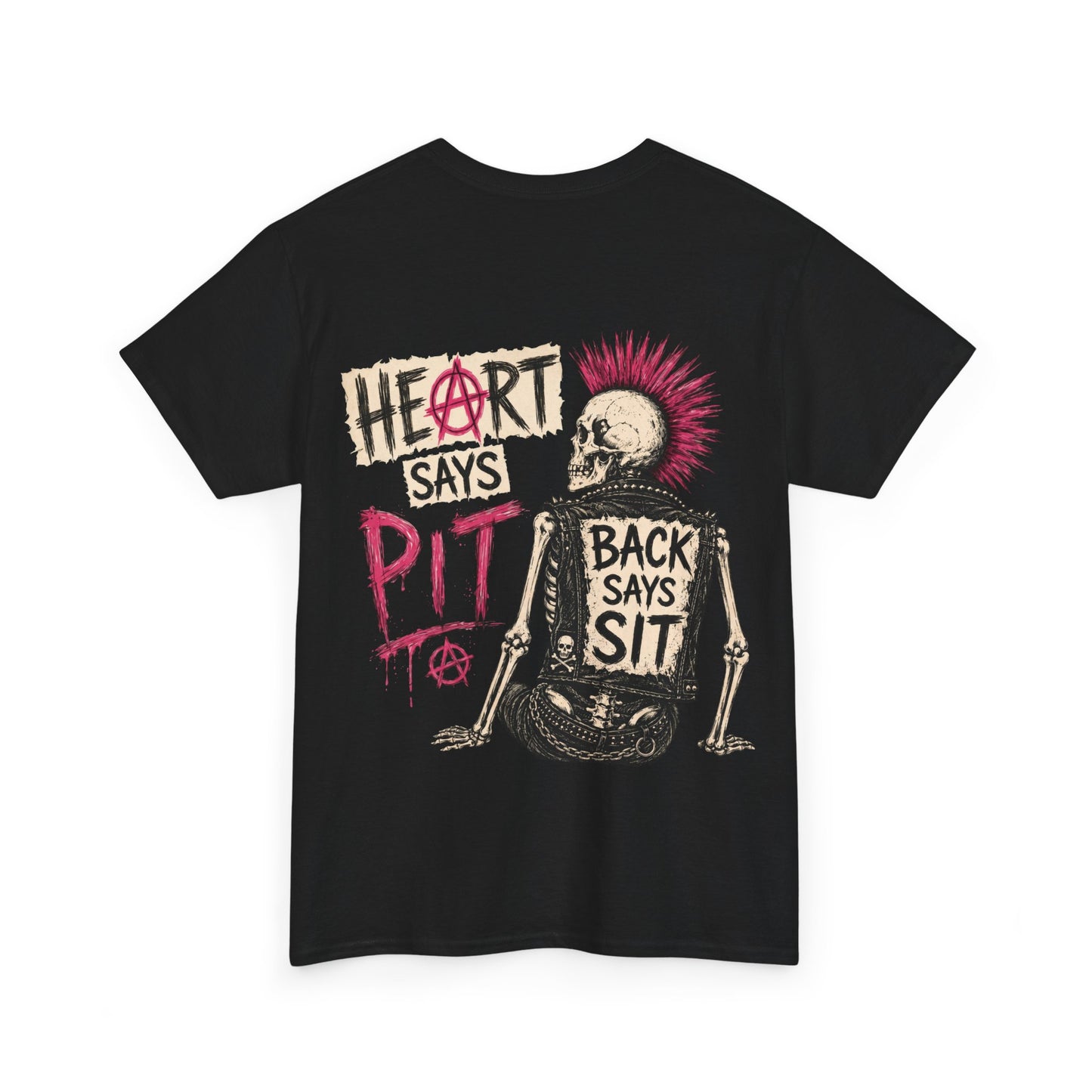 Heart Says Pit, Back Says Sit Punk T-Shirt
